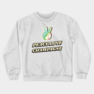 Peace Love Champagne Yoga and Wine Crewneck Sweatshirt